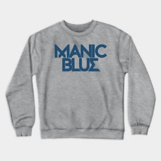 Manic Blue Stacked Text Logo (Blue) Crewneck Sweatshirt